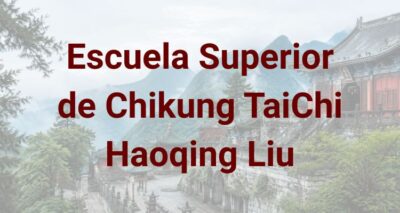 Escuela Superior de Chikung TaiChi Haoqing Liu