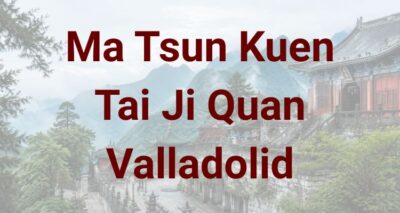 Ma Tsun Kuen Tai Ji Quan Valladolid