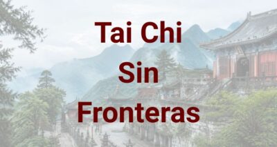 Tai Chi Sin Fronteras