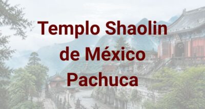 Templo Shaolin de México Pachuca
